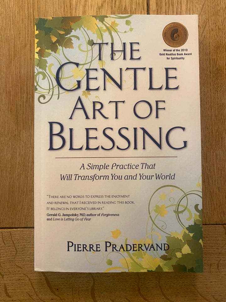 The Gentle Art Of Blessing, Pierre Pradervand, emne:
