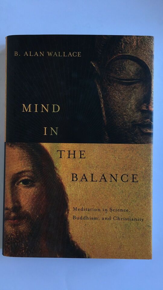 Mind in the balance - B. Alan Wallace