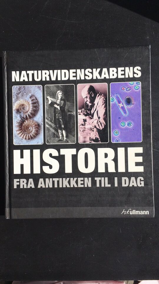 Naturvidenskabens historie fra antikken til i dag - H. F. ullmann