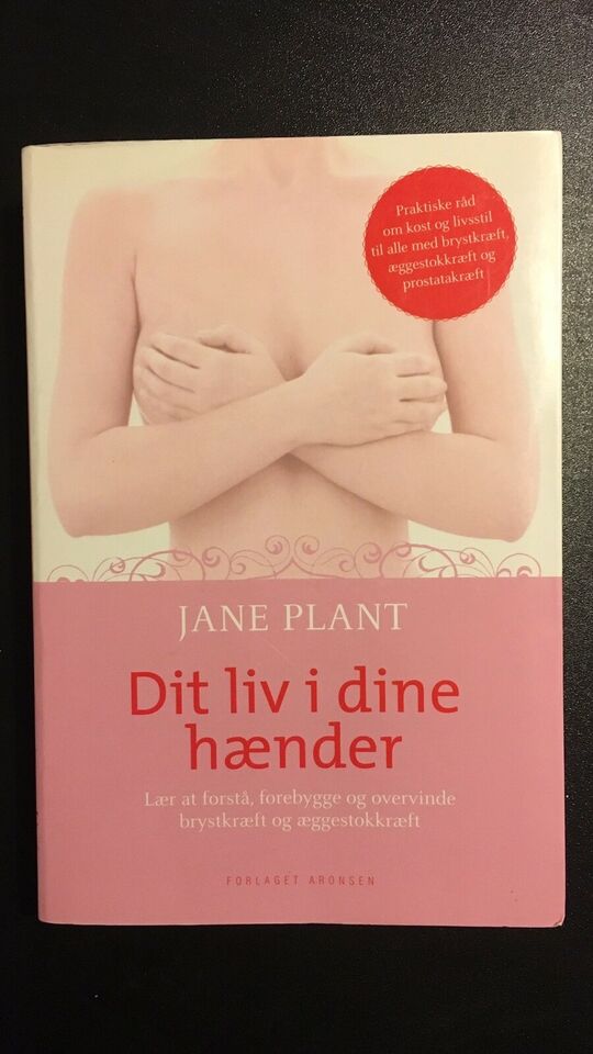 Dit liv i dine hænder - Jane Plant