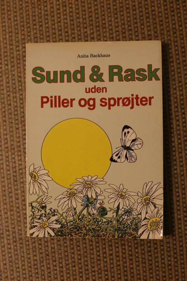 Sund &amp; Rask Uden Piller Og Sprøjter - Anita Backhaus