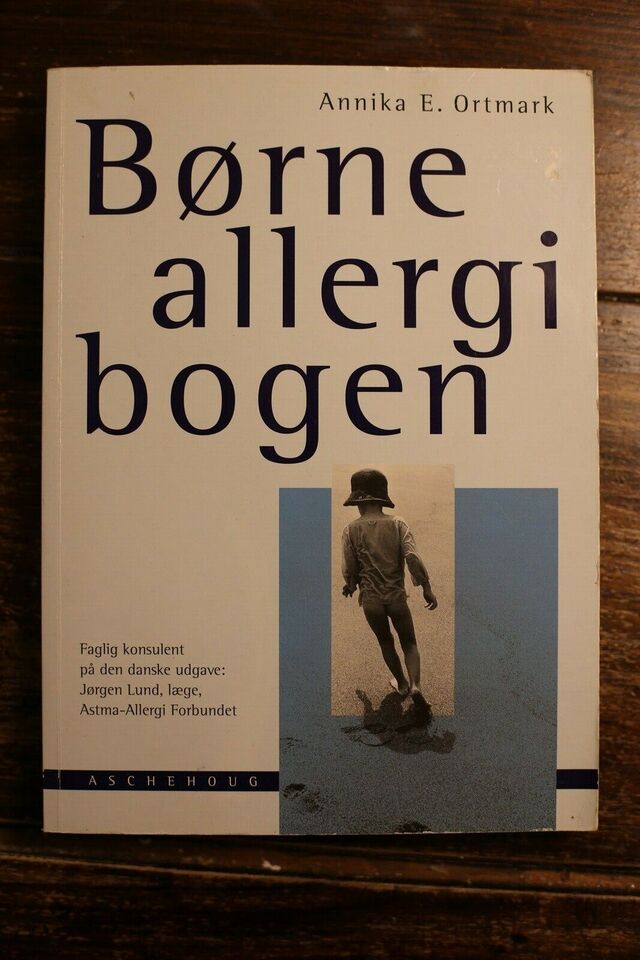 Børne Allergi Bogen - Annika E. Ortmark