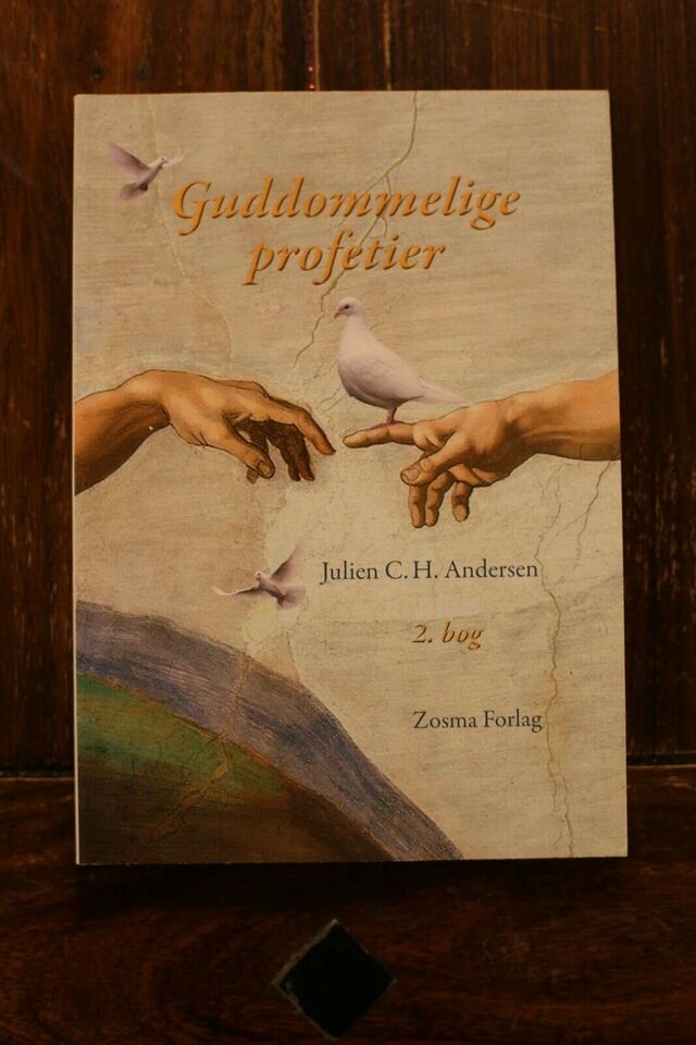 Guddommelige Profetier - 2. bog - Julien C. H. Andersen