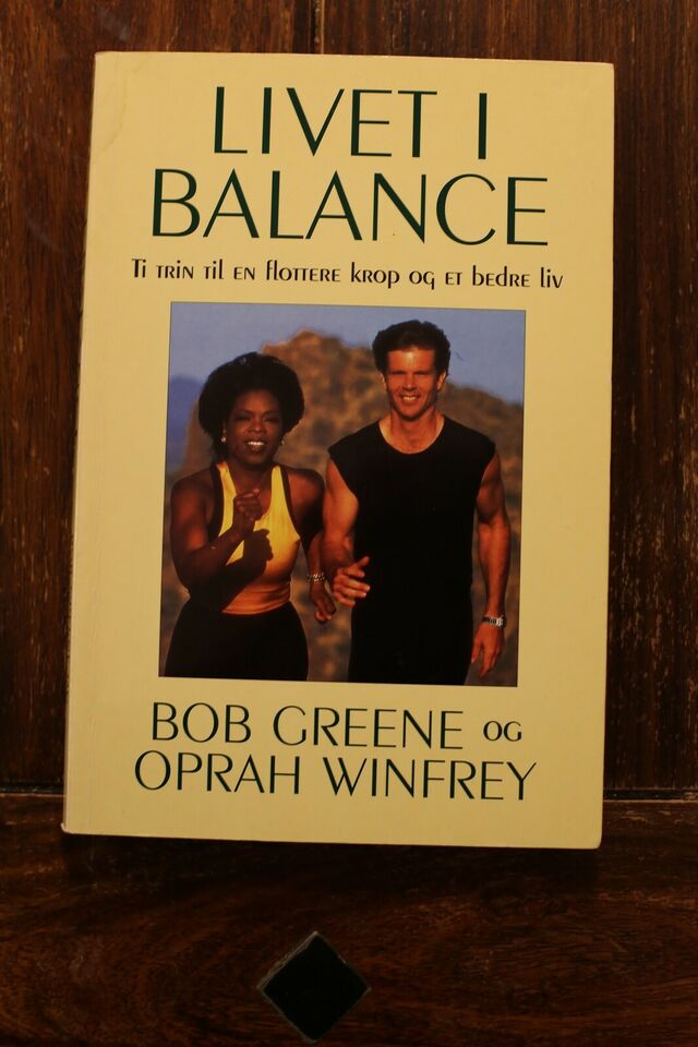 Livet i balance - Bob Greene, Oprah Winfrey