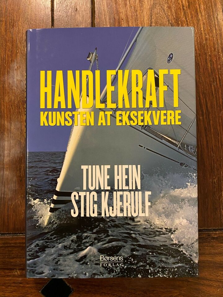 Handlekraft - Kunsten at ekskvere - Tune Hein, Stig Kjerulf