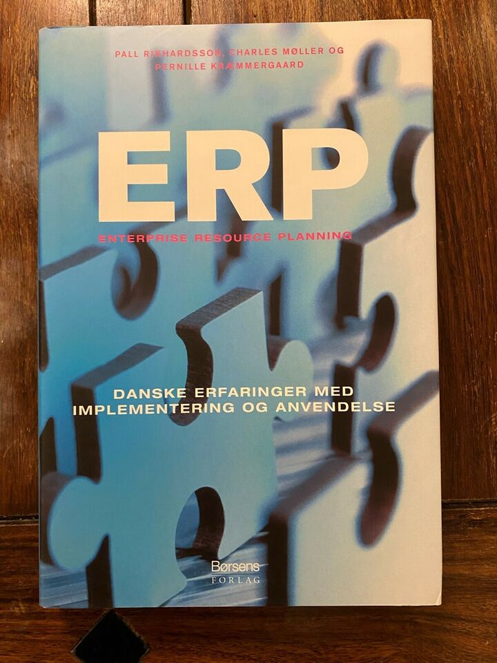 ERP - Enterprise Ressorce Planning - Pall Rikhardsson , Charles Møller, mfl