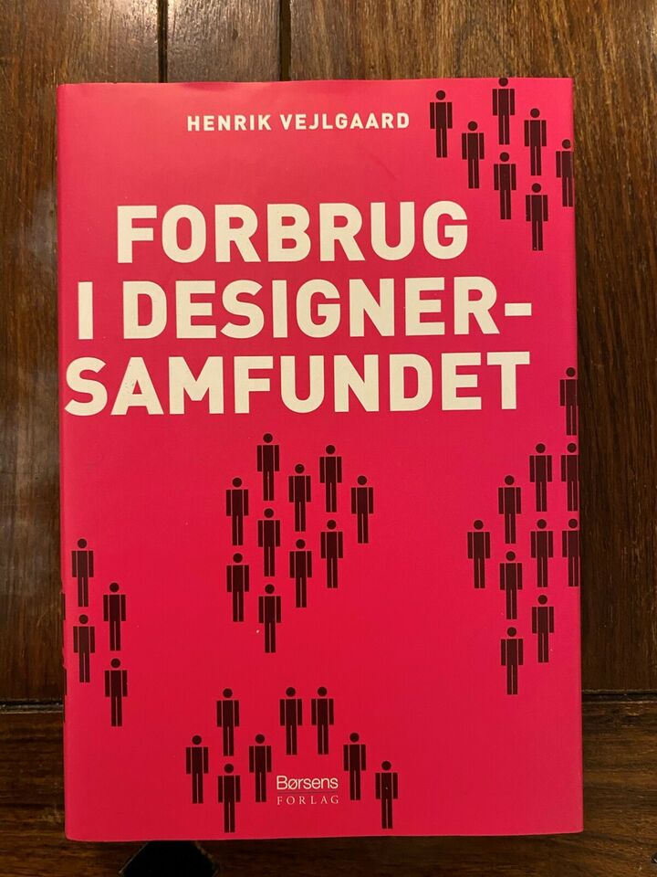 Forbrug i designersamfundet - Henrik Vejlgaard