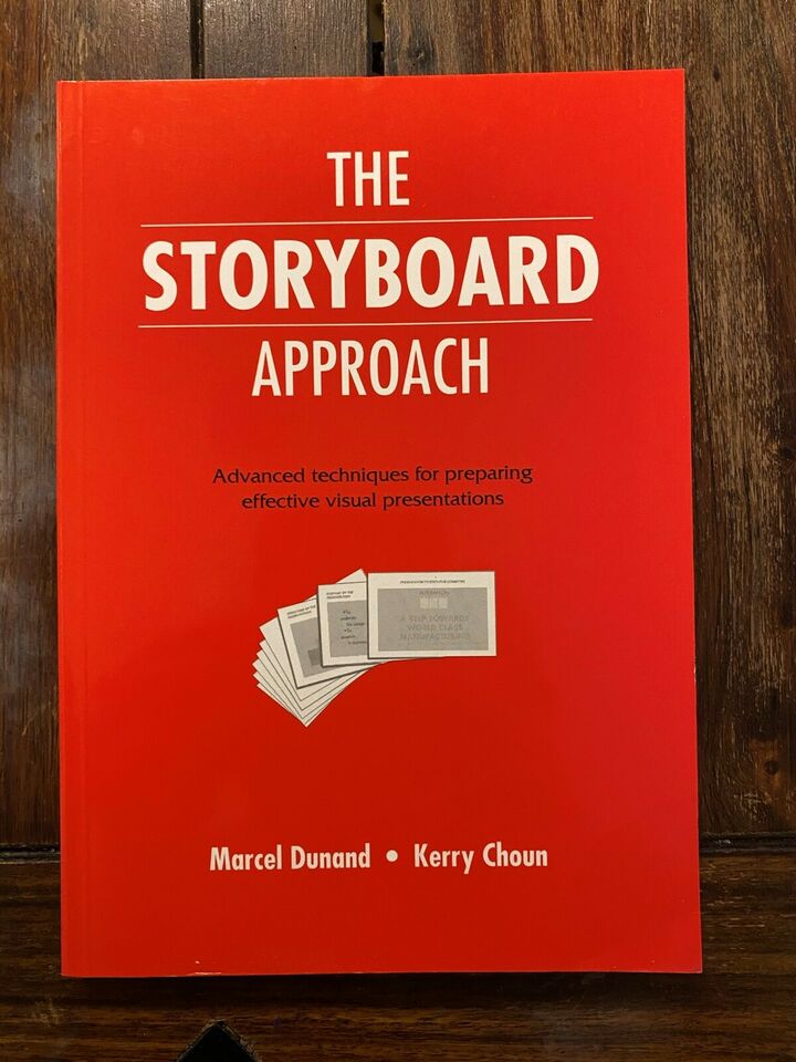 The Storyboard Approach - Marcel Dunand, Kerry Choun
