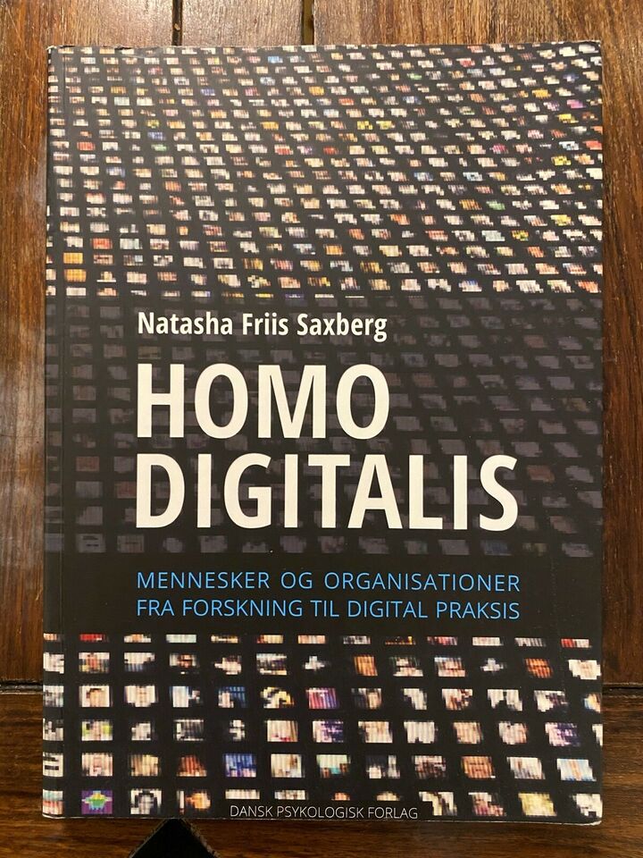 Homo digitalis - Natasha Friis Saxberg