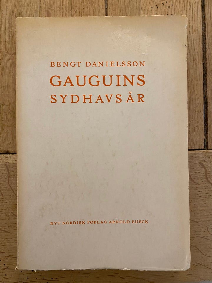 Gauguins Sydhavsår - Danielsson, Bengt