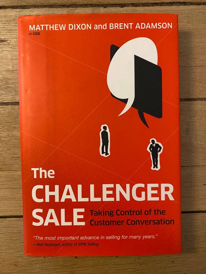 The Challenger Sale - Matthew Dixon