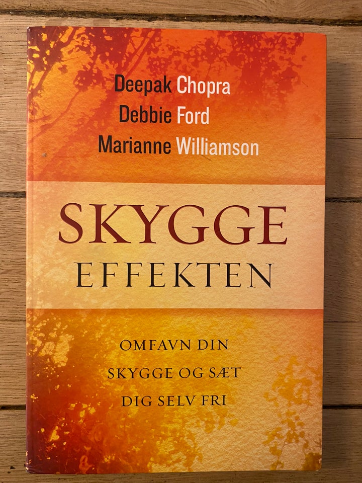 Skyggeeffekten - Deepak Chopra, Debbie Ford, Marianne Williamsen