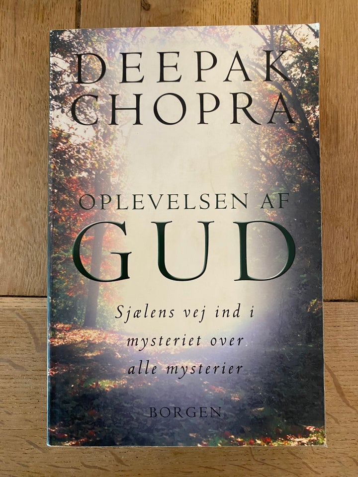 Oplevelsen af Gud, Deepak Chopra, emne: personlig - Deepak Chopra