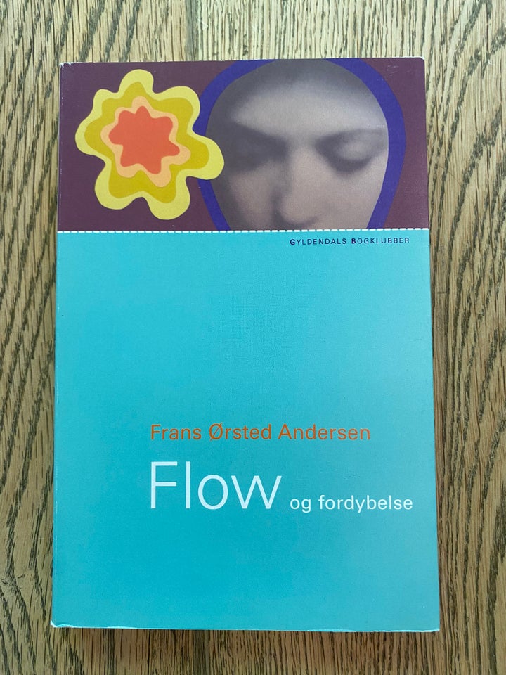 Flow og Fordybelse, Frans Ørsted Andersen, emne: personlig - Frans Ørsted Andersen