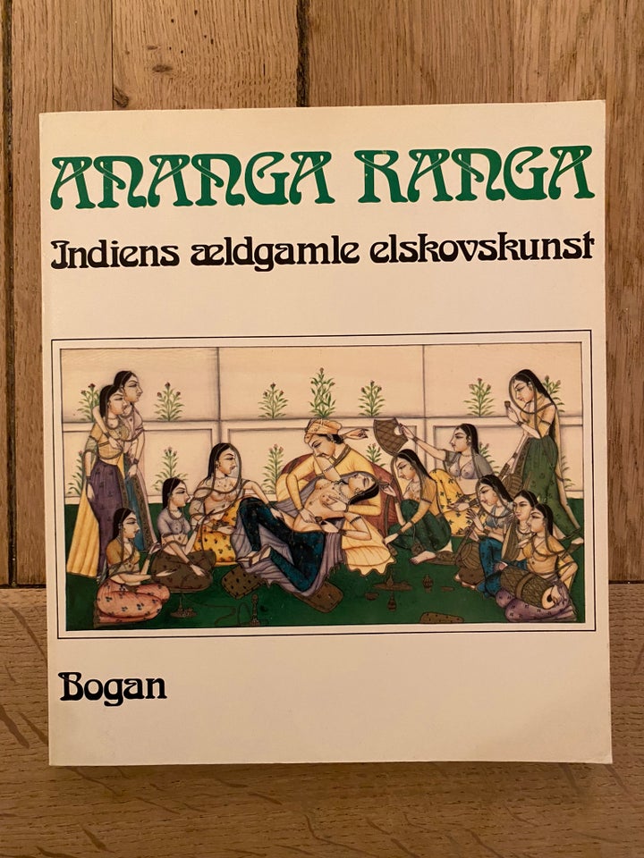 Ananga Ranga - indiens ldgamle elskovskunst, Bogan