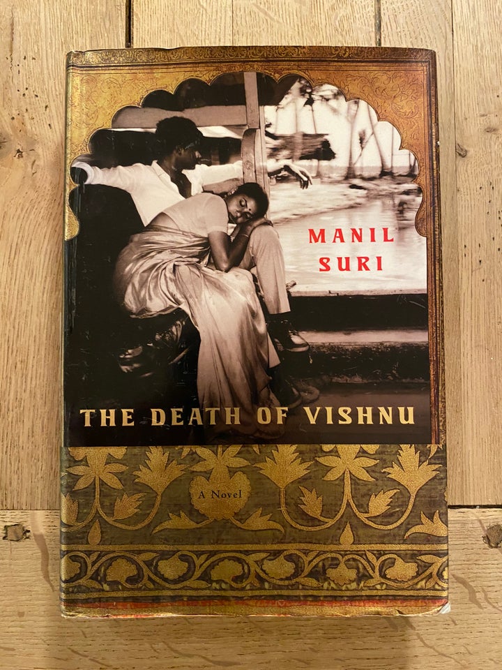 The Death Of Vishnu, Manil Suri, emne: filosofi - Manil Suri