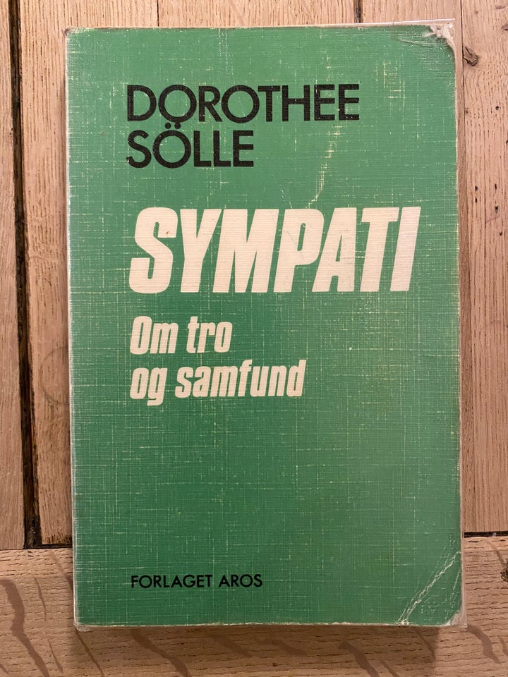 Sympati Om Tro og samfund, Dorothee Sölle, emne: religion