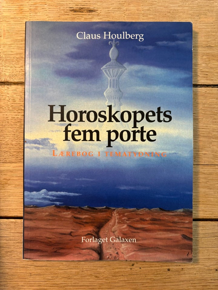 Horoskopets fem porte, Claus Houlberg, emne: astrologi