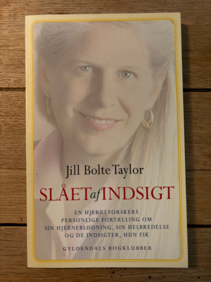 Slet af indsigt, Jill Bolte Taylor, emne: personlig