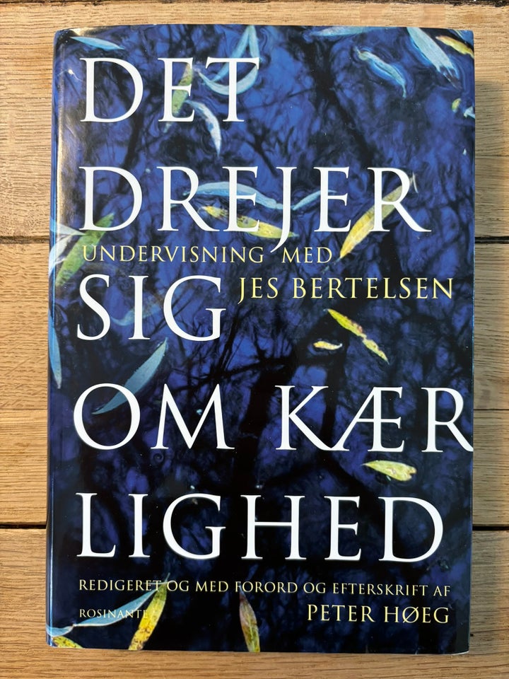 Det drejer sig om krlighed, Jes Bertelsen, emne: personlig