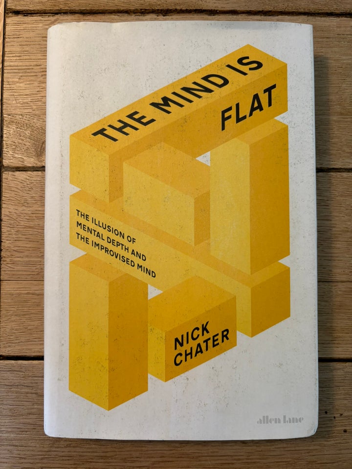 The Mind Is Flat, Nick Chater, emne: personlig udvikling