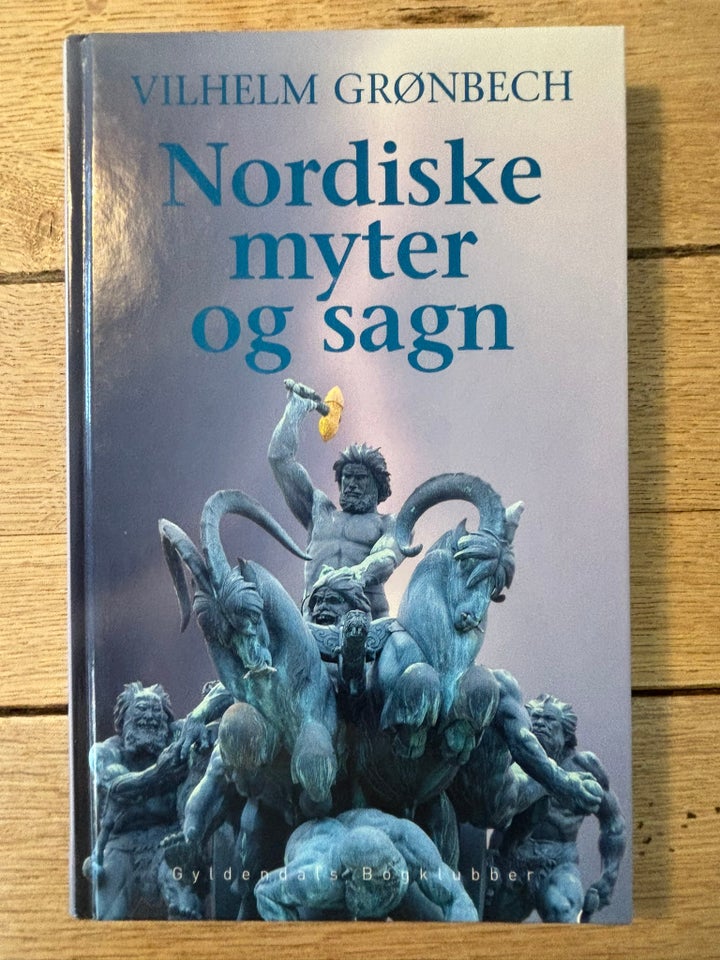 Nordiske myter og sagn, Vilhelm Grnbech, emne: historie og