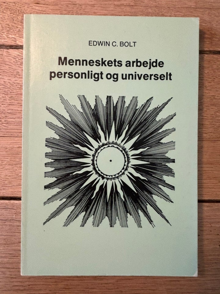 Menneskets Arbejde personligt og universelt, Edwin C.