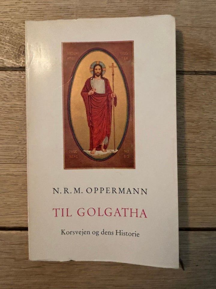 Til Golgatha, N.R.M. Oppermann, emne: religion