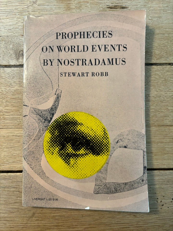 Prophecies On World Events By Nostradamus, Steward Robb,