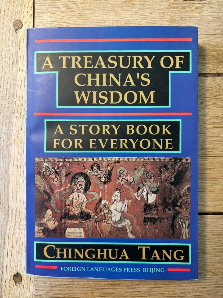 A Treasury Of China's Wisdom , Chinghua Tang, emne: historie